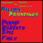 Paladin Braindawgs's Avatar