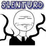 Slenturd