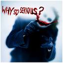 ☣ WhySoSerious? ☣'s Avatar