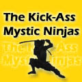 We are Mystic Ninjas that kick ass.