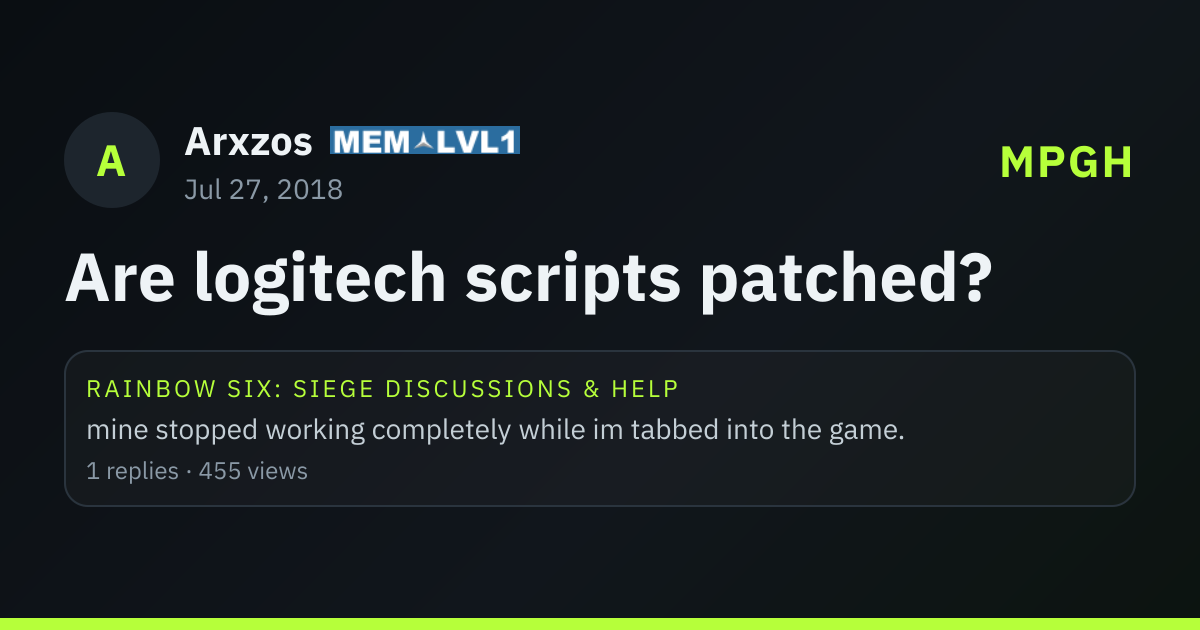 Are logitech scripts patched? - MPGH - MultiPlayer Game Hacking & Cheats